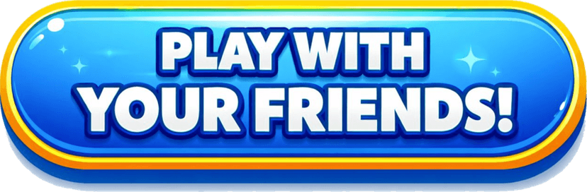 Play With Your Friends!